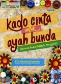 Kado Cinta Untuk Ayah Bunda: Karena Anak Adalah Anugerah